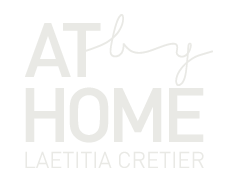 At Home by Laetitia Cretier | Décoration et aménagement